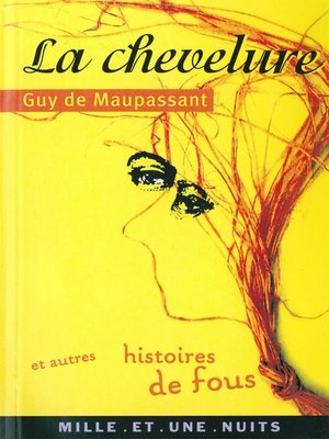 cover image of La Chevelure et autres histoires de fou